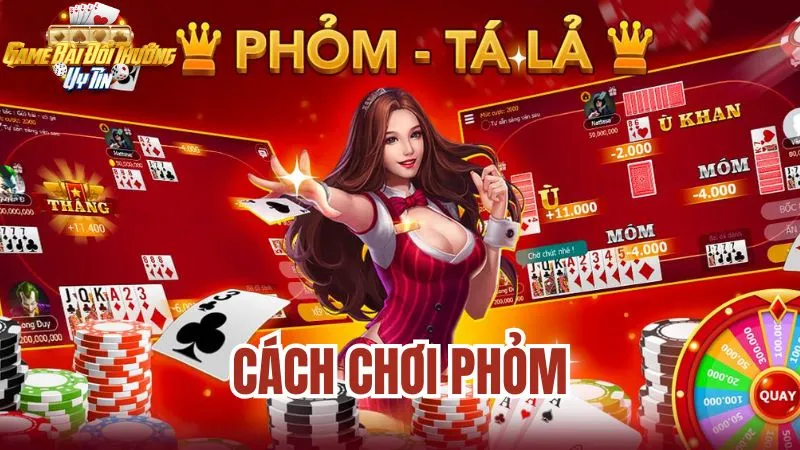 Cách chơi phỏm: Hướng dẫn chi tiết từ A đến Z cho tân binh