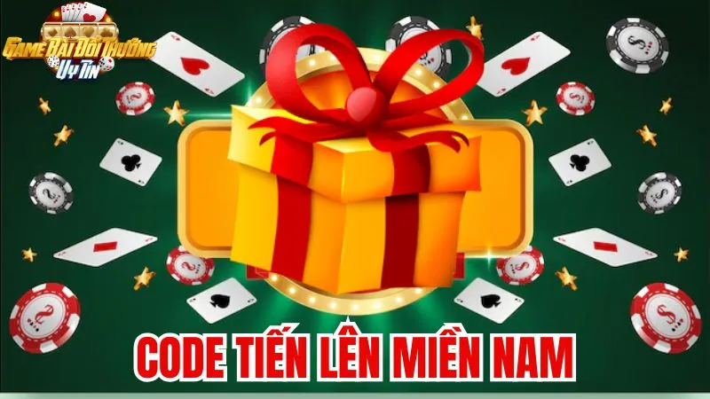 Gift code Tiến Lên Miền Nam: Cơ hội nhận thưởng giá trị