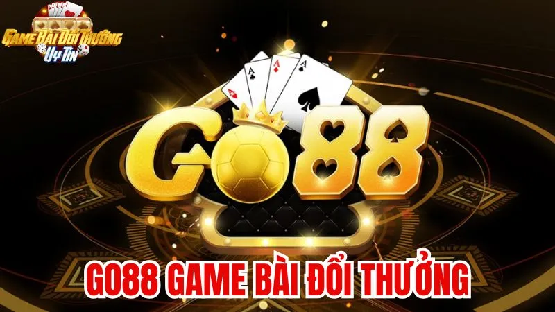 Đánh giá toàn diện Go88 game bài đổi thưởng hàng đầu