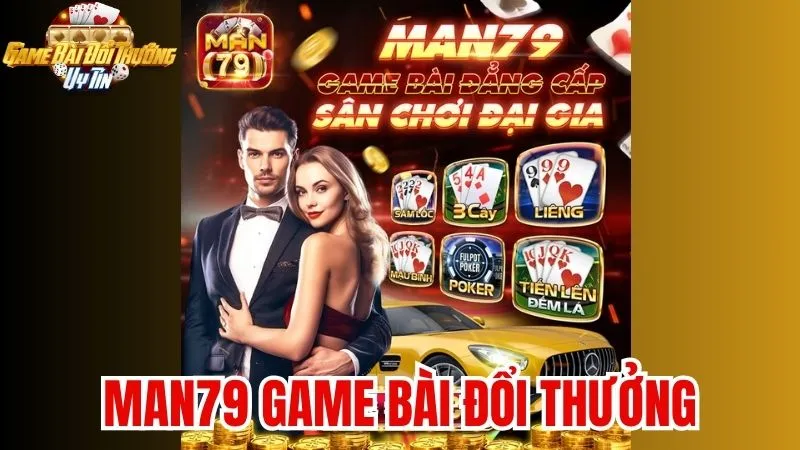 Đánh giá Man79 game bài đổi thưởng – Cổng game uy tín 2025